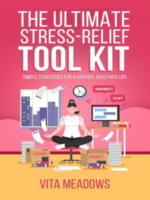 cover image of The the Ultimate Stress-Relief Tool Kit